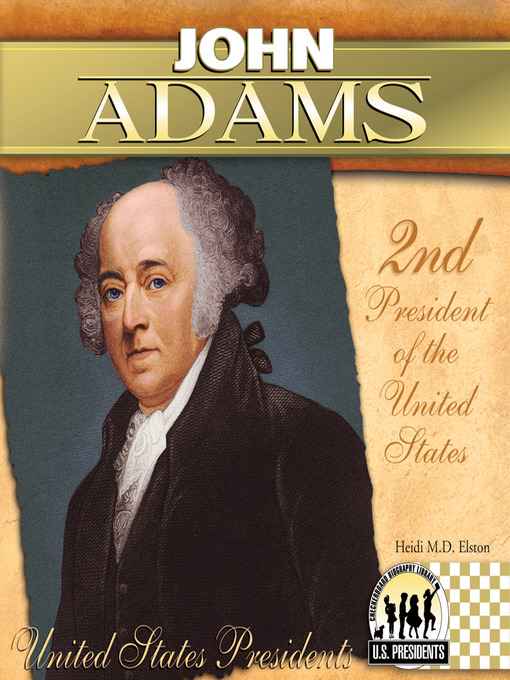 Title details for John Adams by Heidi M.D. Elston - Available